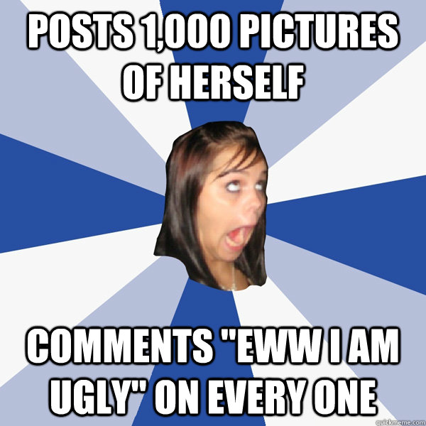 Posts 1,000 pictures of herself comments 