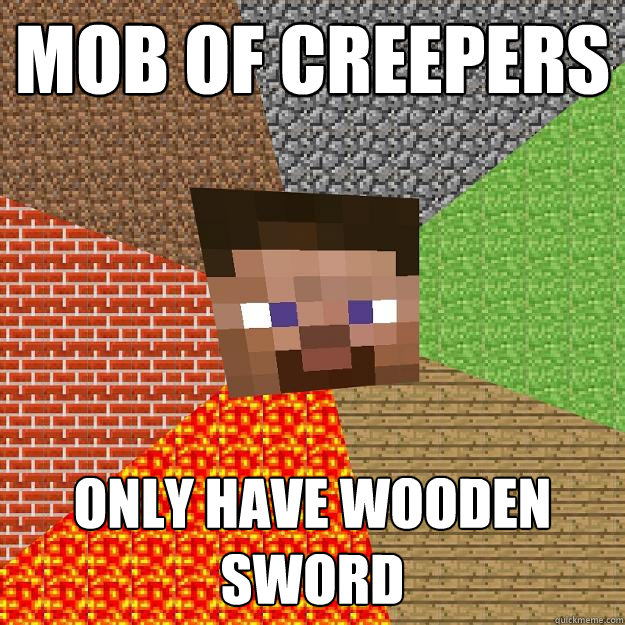 MOB OF CREEPERS ONLY HAVE WOODEN SWORD  Minecraft