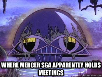 Where Mercer SGA apparently holds meetings - Where Mercer SGA apparently holds meetings  Legion of SGA