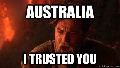australia i trusted you  