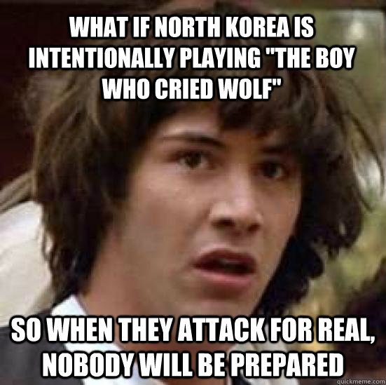 What if North Korea is Intentionally playing 