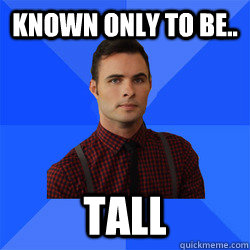 Known only to be.. tall  - Known only to be.. tall   Socially Awkward Darcy