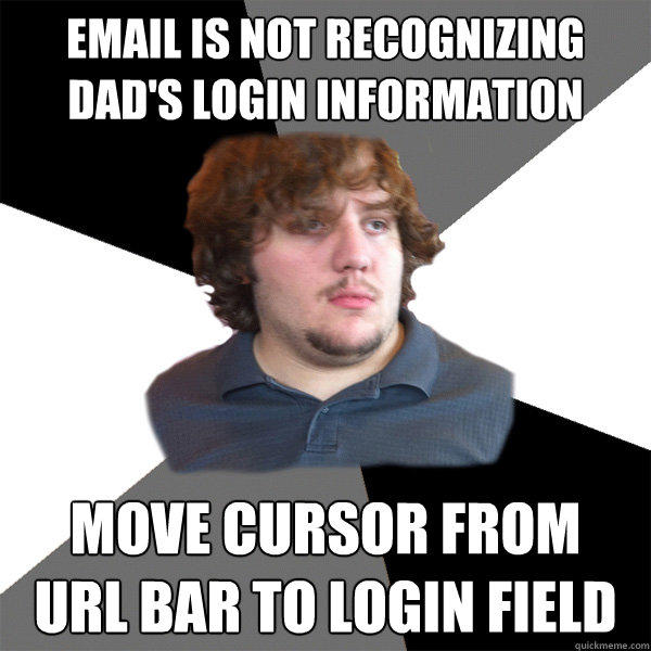 email is not recognizing dad's login information move cursor from 
url bar to login field   Family Tech Support Guy
