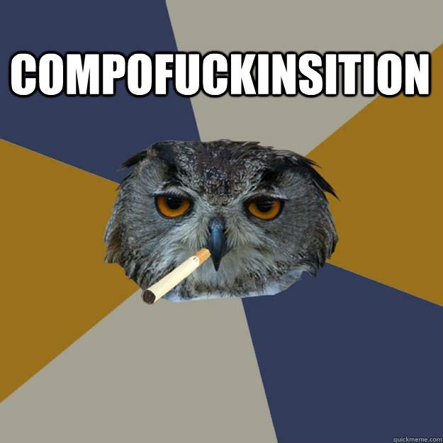 COMPOFUCKINSITION   Art Student Owl