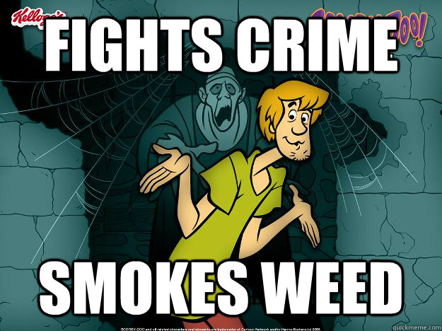 Fights Crime Smokes Weed  Irrational Shaggy