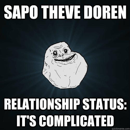 Sapo Theve Doren relationship status: it's complicated  Forever Alone