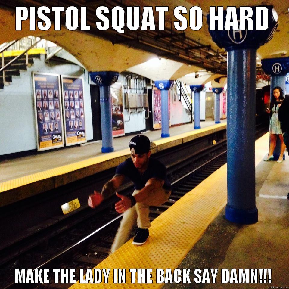 PISTOL SQUAT SO HARD MAKE THE LADY IN THE BACK SAY DAMN!!! Misc