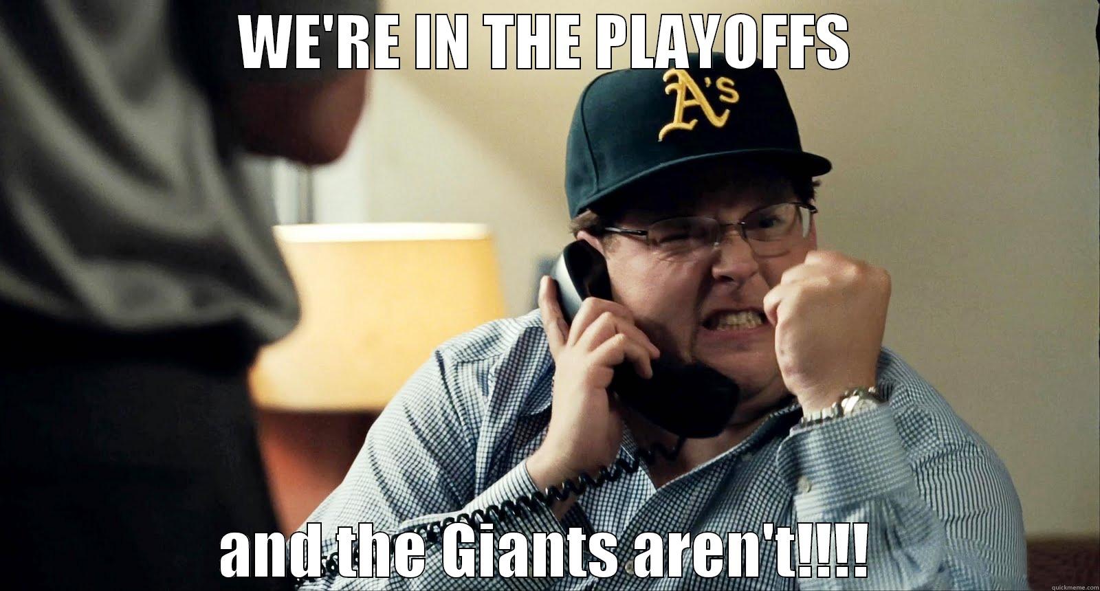 Money Ball Meme - WE'RE IN THE PLAYOFFS AND THE GIANTS AREN'T!!!! Misc