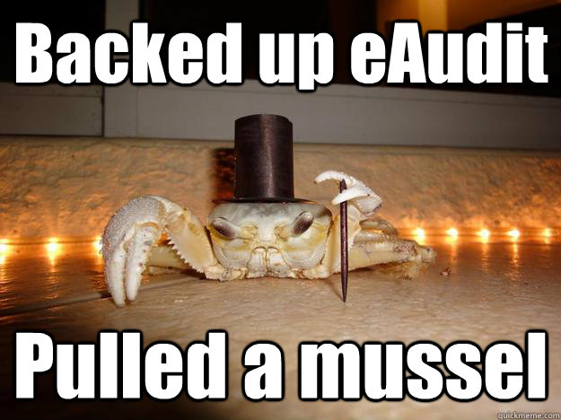 Backed up eAudit  Pulled a mussel  Fancy Crab