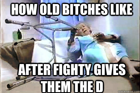 how old bitches like after fighty gives them the d  Life Alert lady