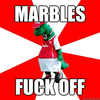 MARBLES FUCK OFF  GUNNERSAURUS