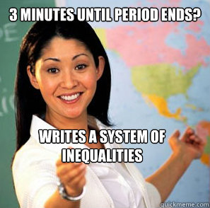 3 minutes until period ends? writes a system of inequalities  