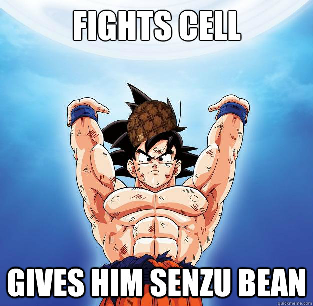 fights cell Gives him senzu bean  Scumbag Goku