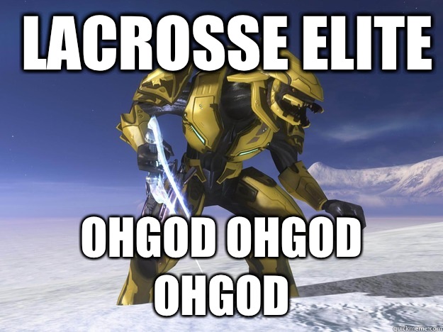 Lacrosse elite OHGOD OHGOD OHGOD - Lacrosse elite OHGOD OHGOD OHGOD  Halo Elite