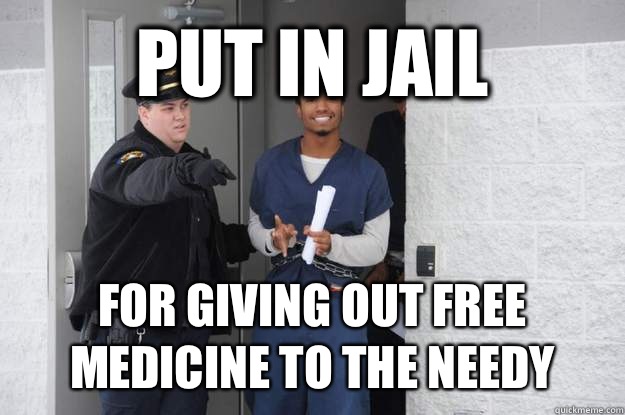 Put in jail For giving out free medicine to the needy  Ridiculously Photogenic Prisoner