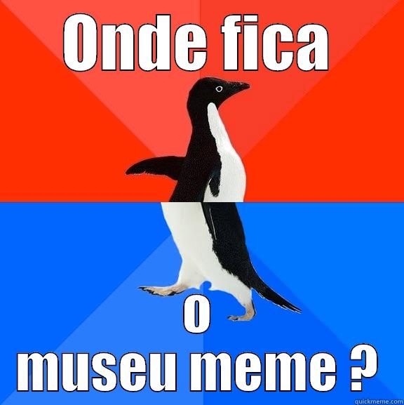 ONDE FICA O MUSEU MEME ? Socially Awesome Awkward Penguin