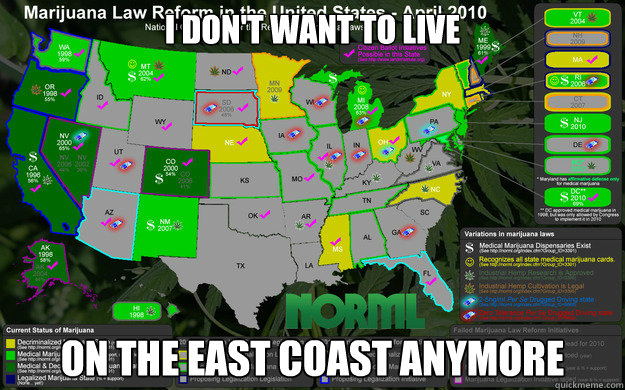 I don't want to live On the East Coast anymore - I don't want to live On the East Coast anymore  Eastcoastpot