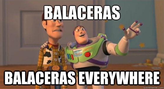 balaceras balaceras everywhere  Toy Story Everywhere