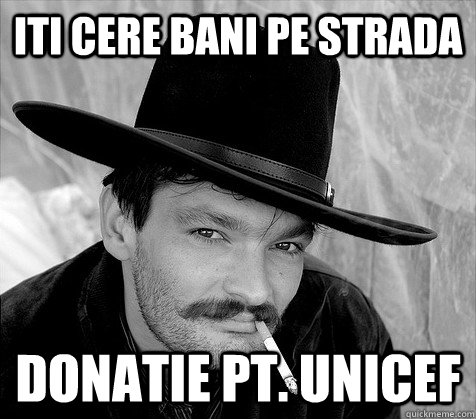 Iti cere bani pe strada Donatie pt. unicef  