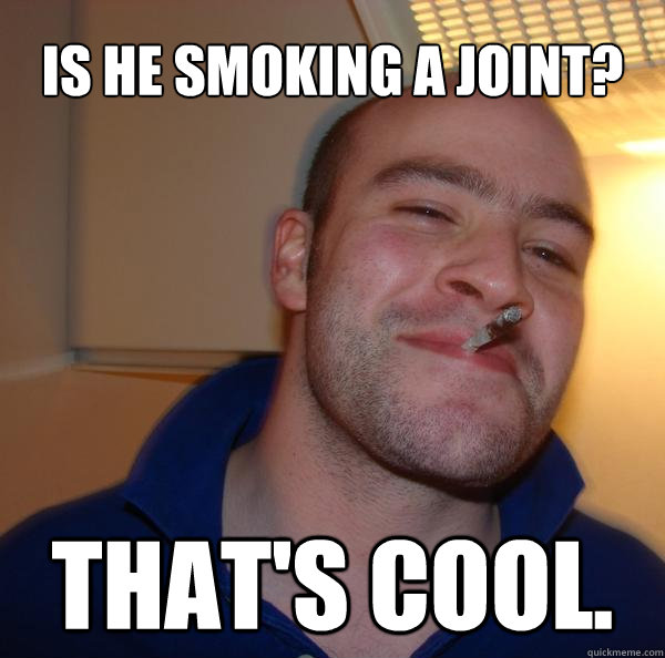 Is he smoking a joint? That's cool. - Is he smoking a joint? That's cool.  Misc