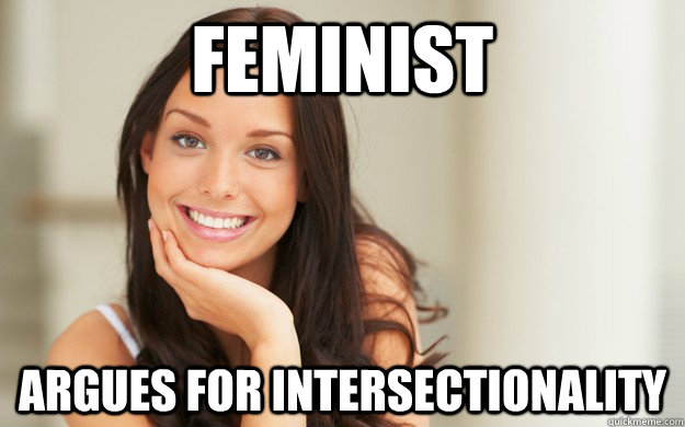 feminist argues for intersectionality  Good Girl Gina