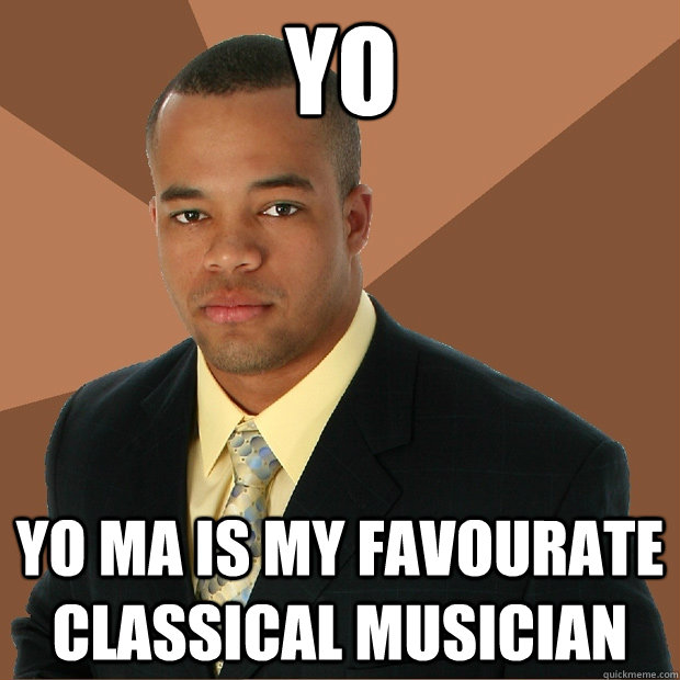 yo yo ma is my favourate classical musician - yo yo ma is my favourate classical musician  Successful Black Man