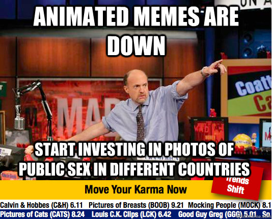 Animated memes are down Start investing in photos of public sex in different countries  Mad Karma with Jim Cramer