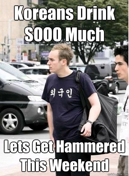 Koreans Drink SOOO Much Lets Get Hammered This Weekend  Clueless