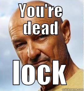 You're dead.... lock - YOU'RE DEAD LOCK Misc