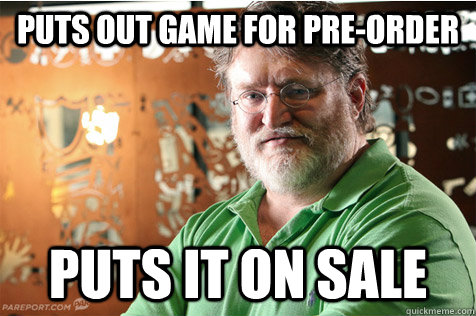 puts out game for pre-order puts it on sale  Good Guy Gabe