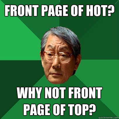 Front page of hot? Why not front page of Top?  High Expectations Asian Father