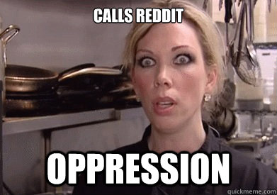 CALLS REDDIT OPPRESSION  Crazy Amy