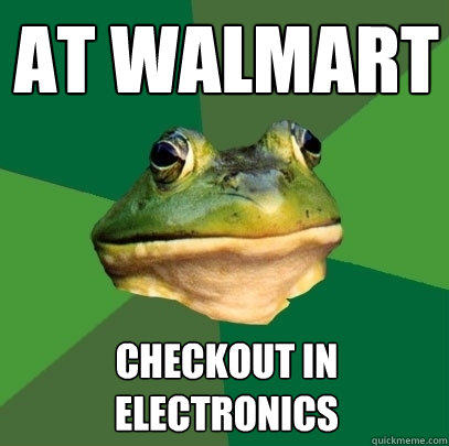 at walmart checkout in electronics - at walmart checkout in electronics  Foul Bachelor Frog