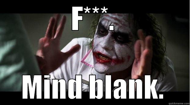 F***. MIND BLANK. Joker Mind Loss