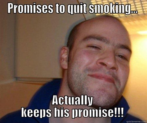 PROMISES TO QUIT SMOKING... ACTUALLY KEEPS HIS PROMISE!!! Misc