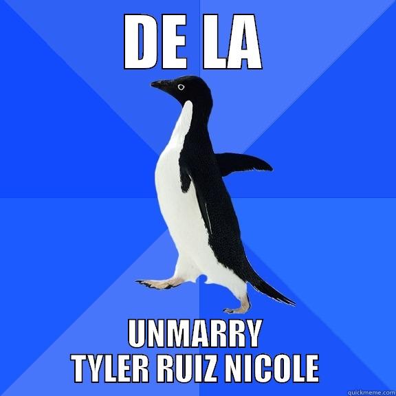 DE LA 4.0 - DE LA UNMARRY TYLER RUIZ NICOLE Socially Awkward Penguin