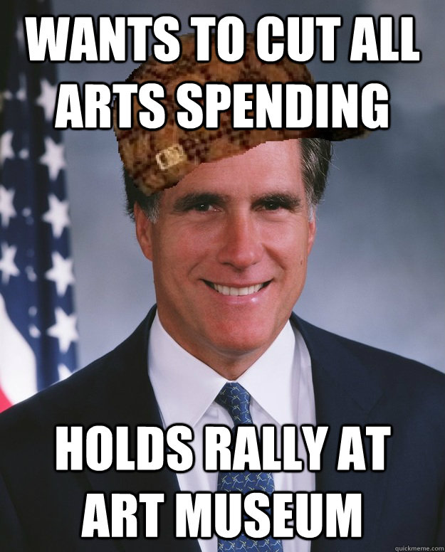 wants to cut all arts spending holds rally at art museum   Scumbag Romney