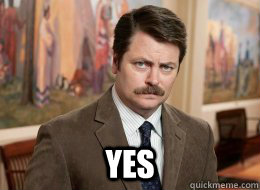  Yes -  Yes  Ron Swanson