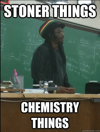 stoner things chemistry things  Rasta Science Teacher