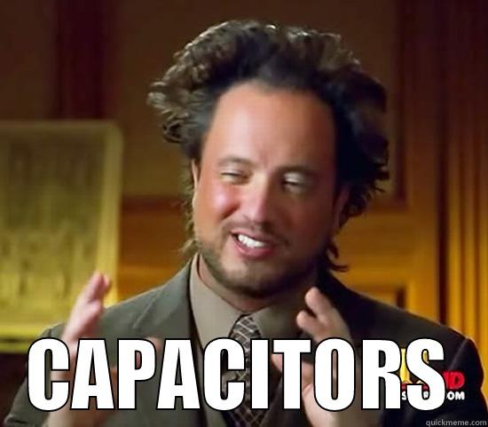  CAPACITORS Ancient Aliens