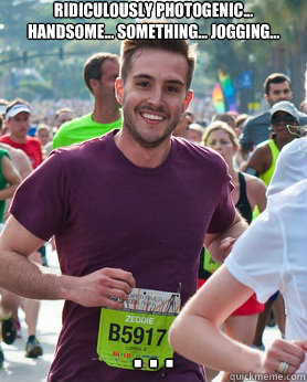 ridiculously photogenic... handsome... something... jogging... . . .  Ridiculously photogenic guy