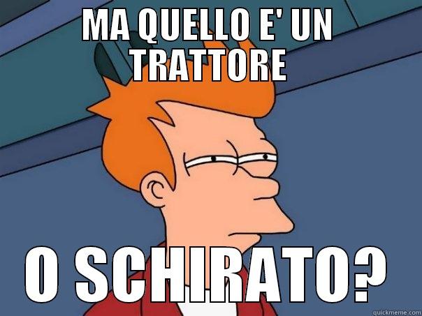 MA QUELLO E' UN TRATTORE O SCHIRATO? Futurama Fry