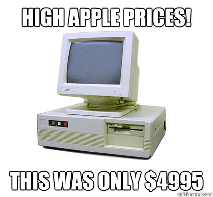 high apple prices! this was only $4995  Your First Computer