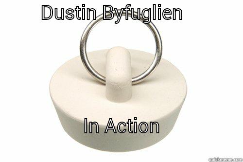 Byfuglien is a Plug. -         DUSTIN BYFUGLIEN                                IN ACTION                                               Misc