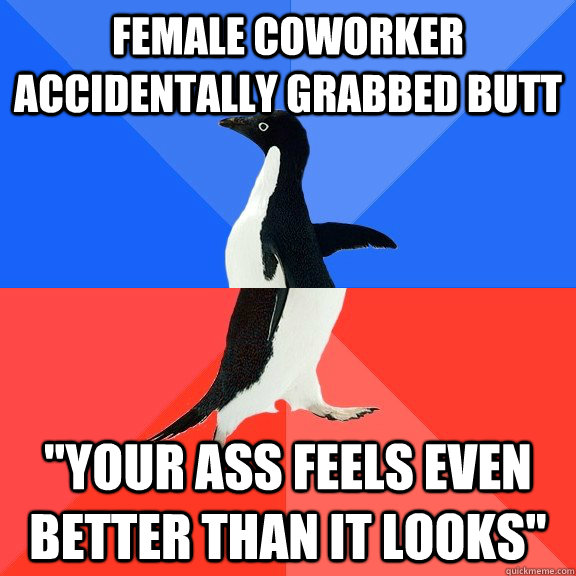 Female coworker accidentally grabbed butt 