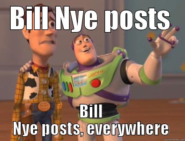 BILL NYE POSTS BILL NYE POSTS, EVERYWHERE Toy Story