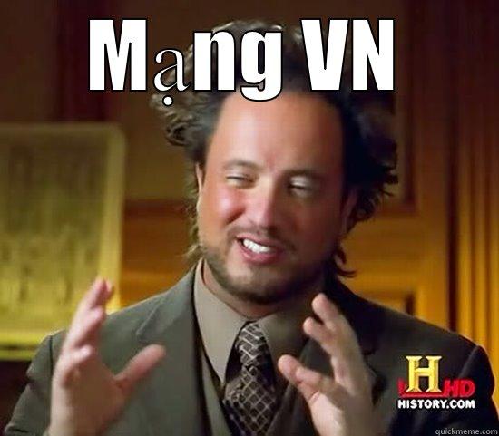 MẠNG VN  Ancient Aliens