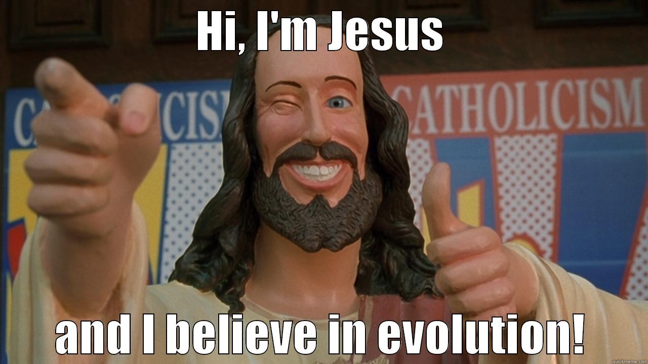 Buddy Christ Believes in Evolution - HI, I'M JESUS AND I BELIEVE IN EVOLUTION! Misc