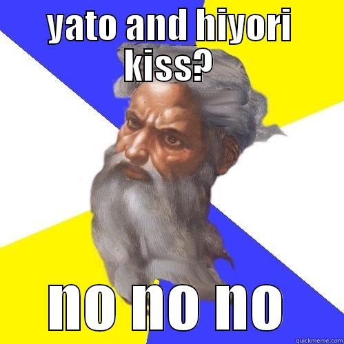 YATO AND HIYORI KISS? NO NO NO Advice God