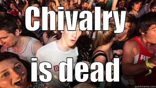 CHIVALRY IS DEAD Sudden Clarity Clarence